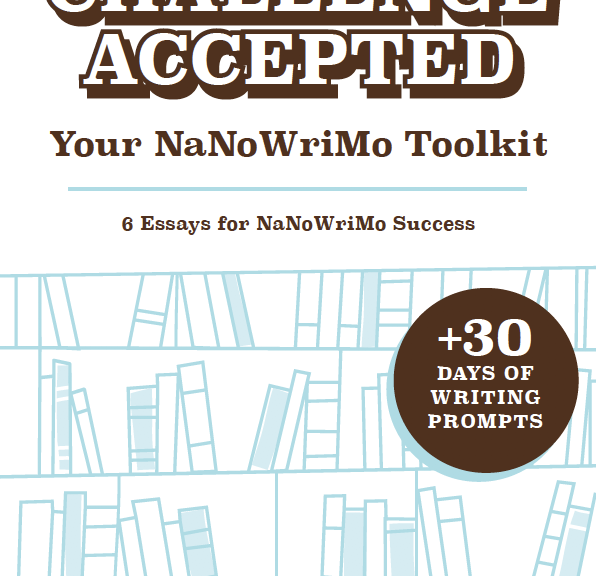 Challenge Accepted - NaNoWriMo Tips and Prompts