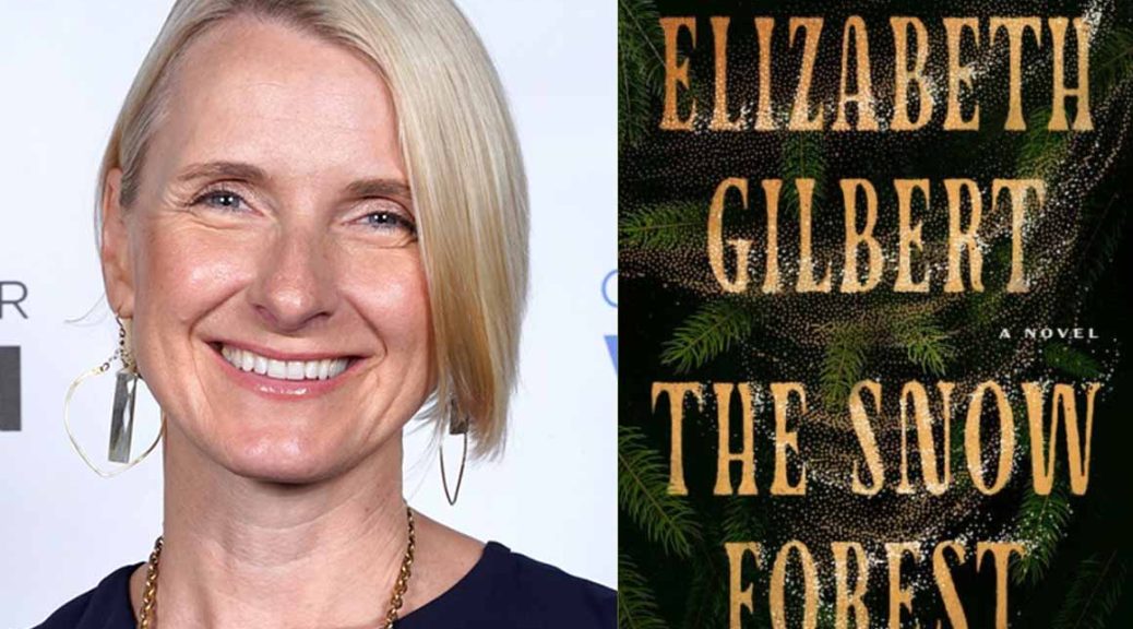 Elizabeth Gilbert The Snow Forest